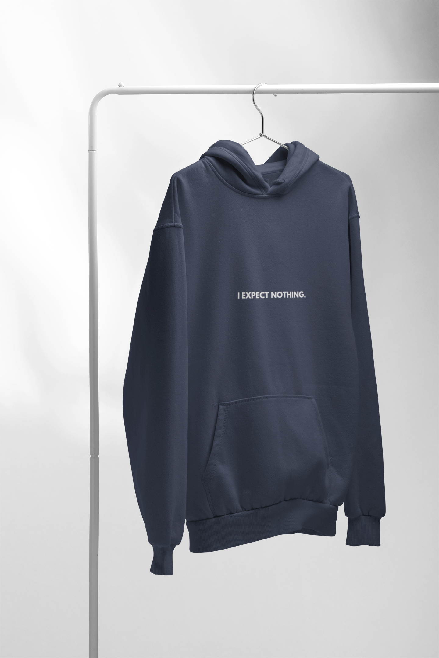 I expect Nothing / unisex Hoodie